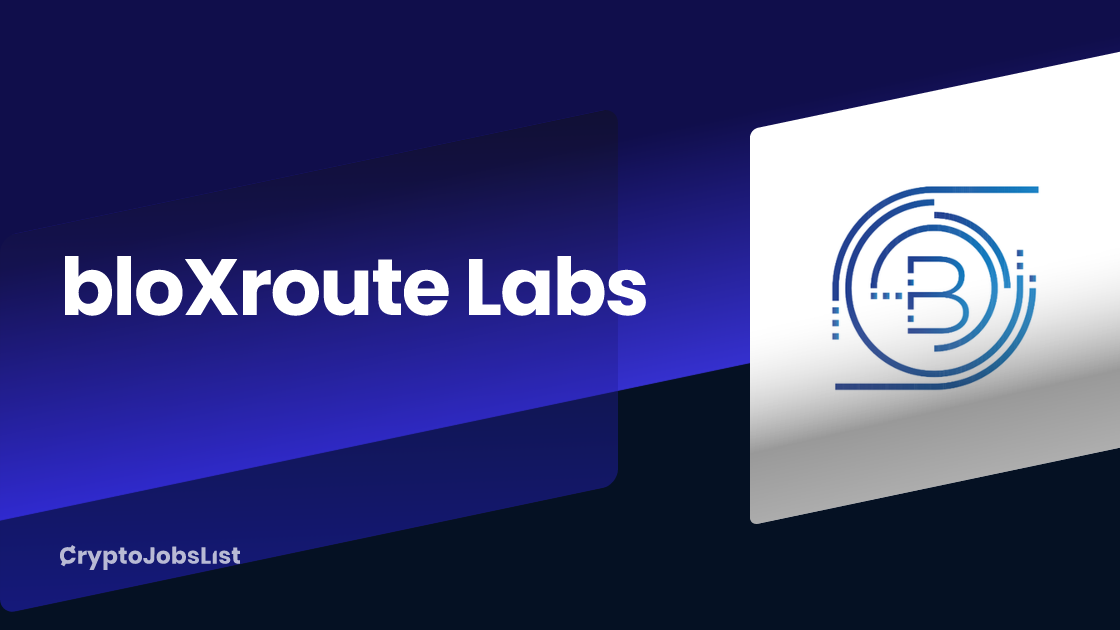 BloXroute Labs Jobs & Careers. 1 Closed Job | Crypto Jobs List