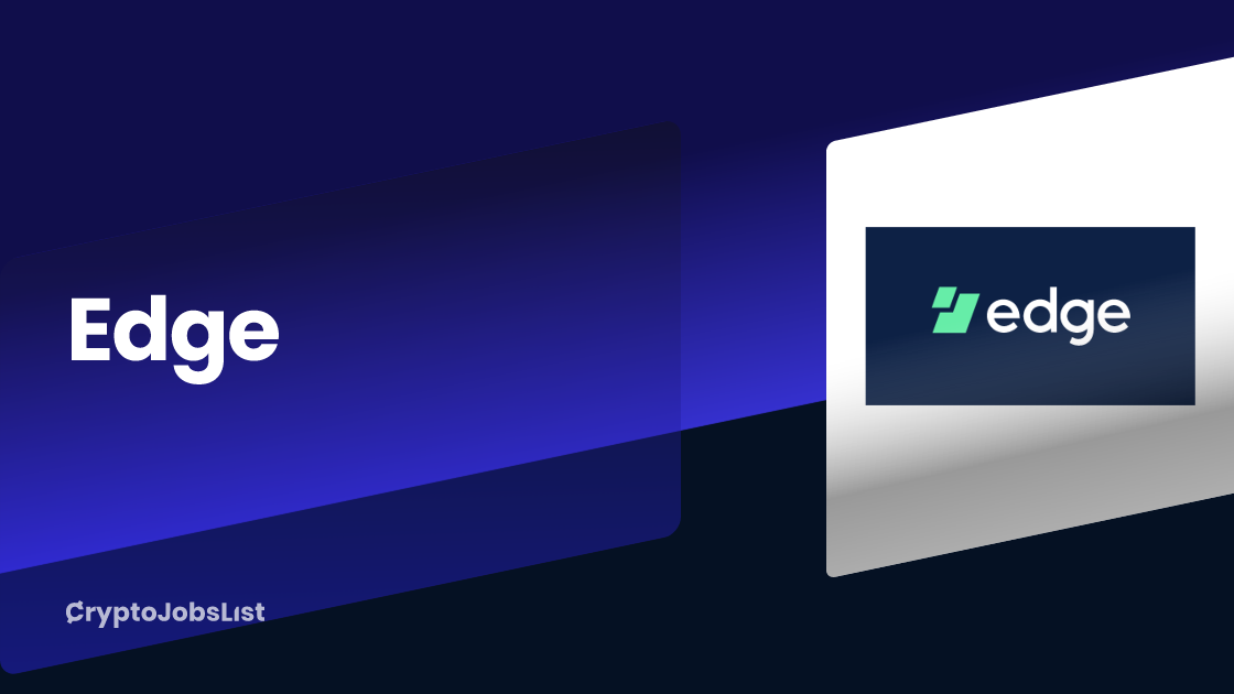 Edge Jobs & Careers. 0 web3 jobs available now. 3 closed jobs Crypto