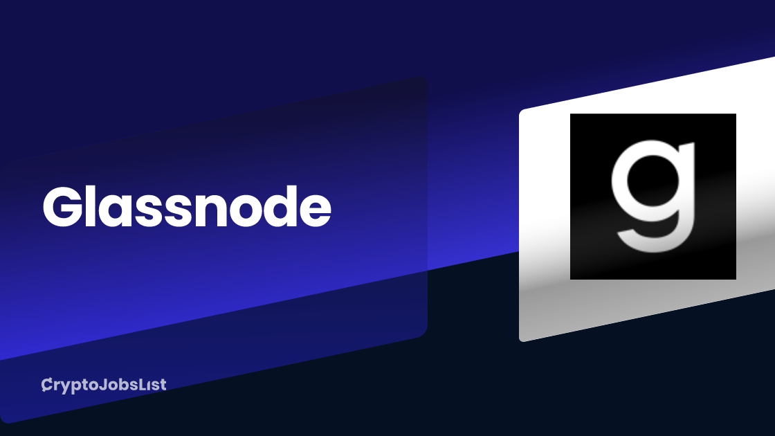Glassnode | Web3 Jobs, Company Overview, Reviews | June 2026