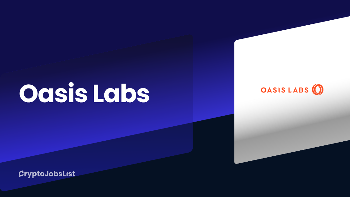 Oasis Labs Jobs & Careers. 3 closed jobs Crypto Jobs List