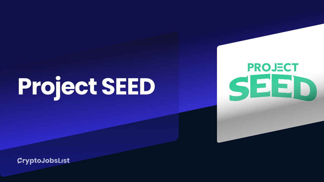 Project SEED | Web3 Jobs, Company Overview, Reviews | May 2026