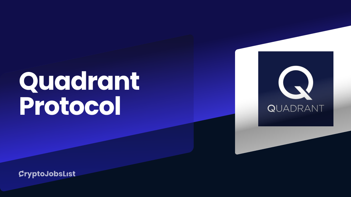 Quadrant Protocol | Web3 Jobs, Company Overview, Reviews | May 2026