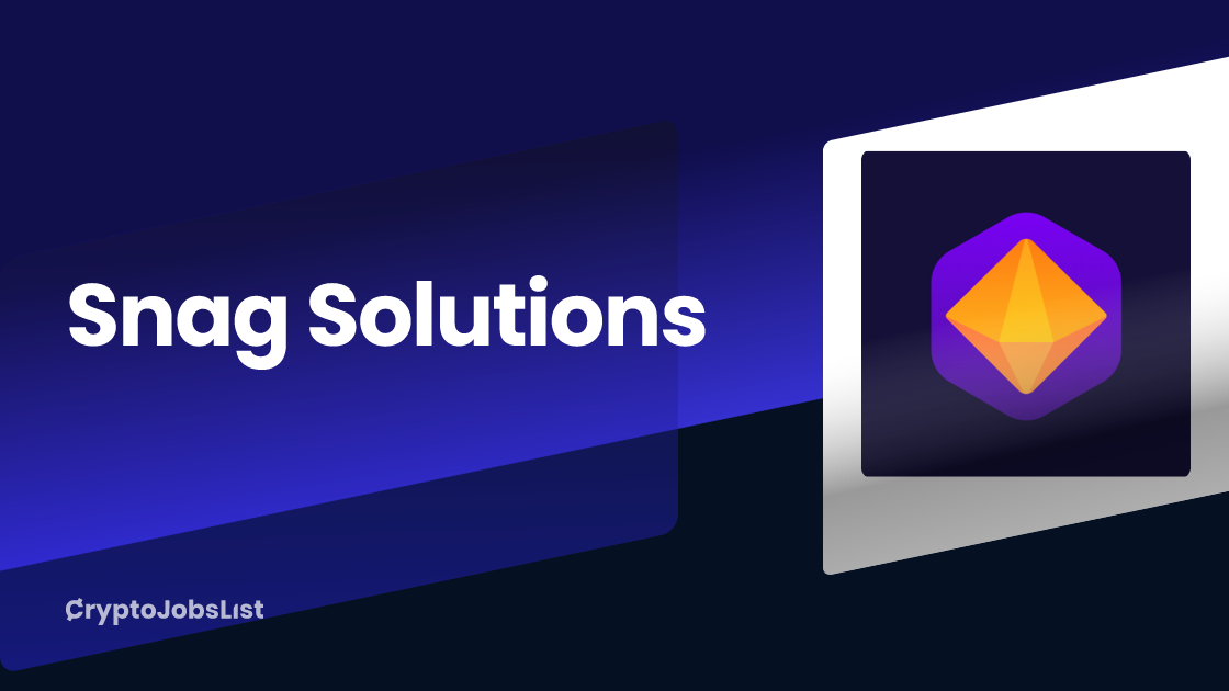 Snag Solutions Jobs & Careers. 2 closed jobs | Crypto Jobs List