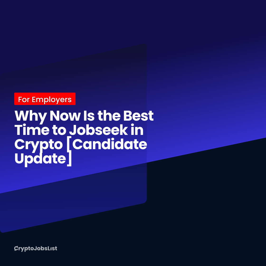 Why Now Is the Best Time to Jobseek in Crypto [Candidate Update]