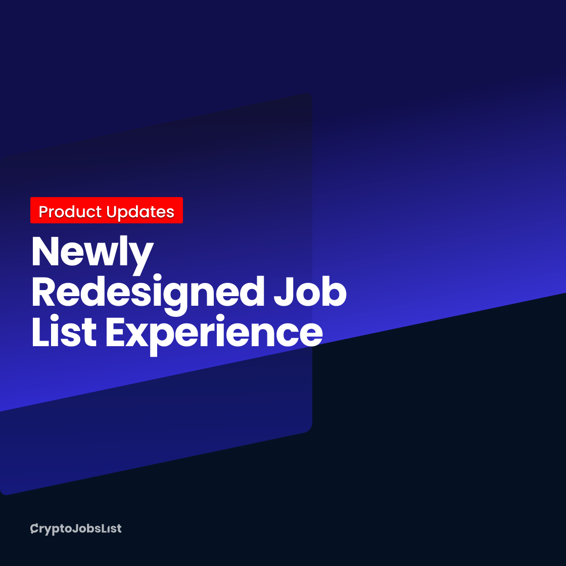 Newly Redesigned Job List Experience