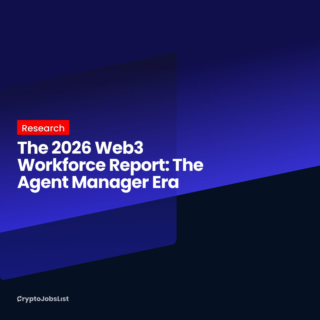 The 2026 Web3 Workforce Report: The Agent Manager Era