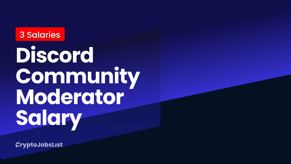 Discord Community Moderator Salary in 2024 (Updated Daily) Crypto Jobs List