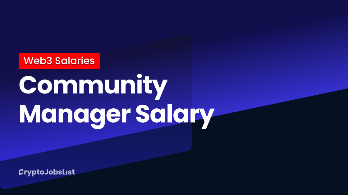 Community Manager Salary in 2025 (Updated Daily) Crypto Jobs List