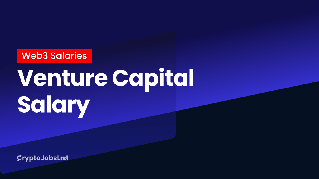 venture-capital-salary-in-2024-updated-daily-crypto-jobs-list