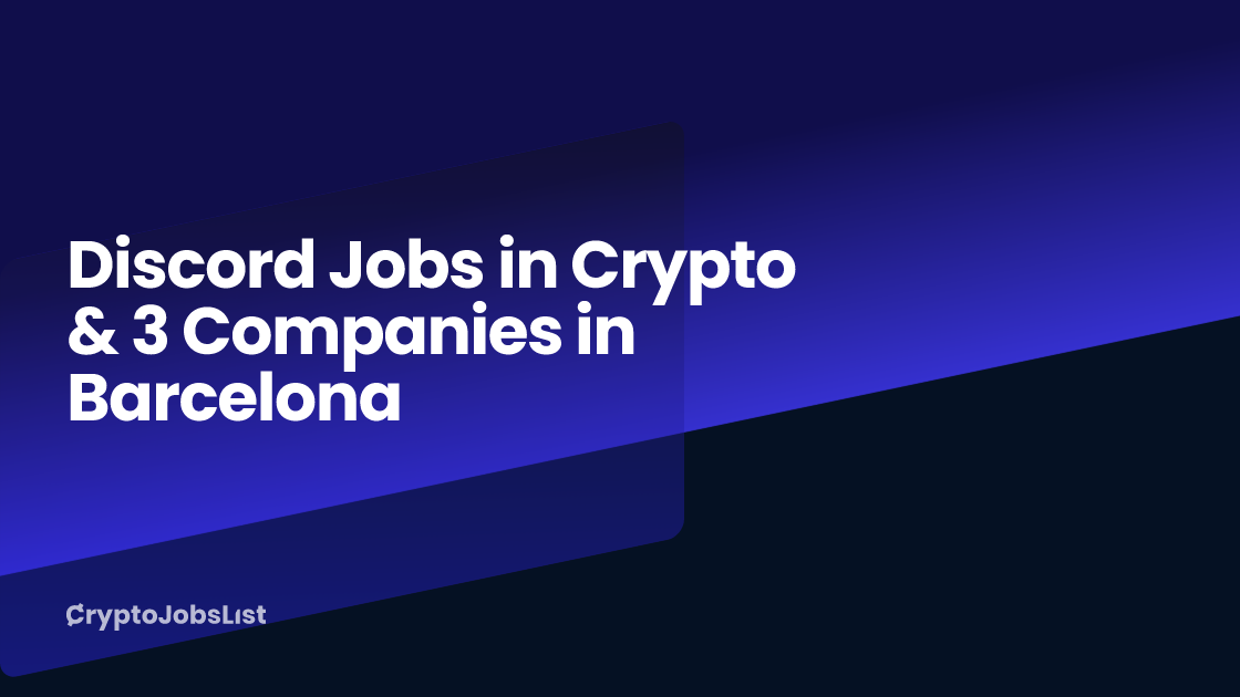 Discord Jobs in Crypto & 3 Companies in Barcelona (0 New