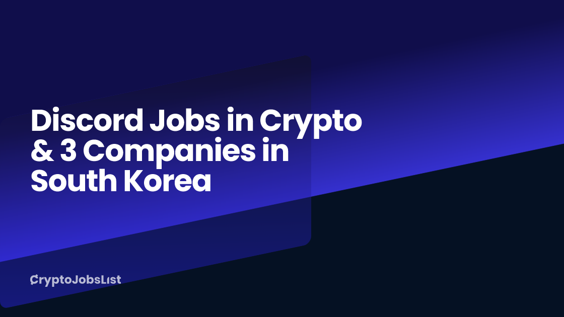 Discord Jobs in Crypto & 3 Companies in South Korea (0 New