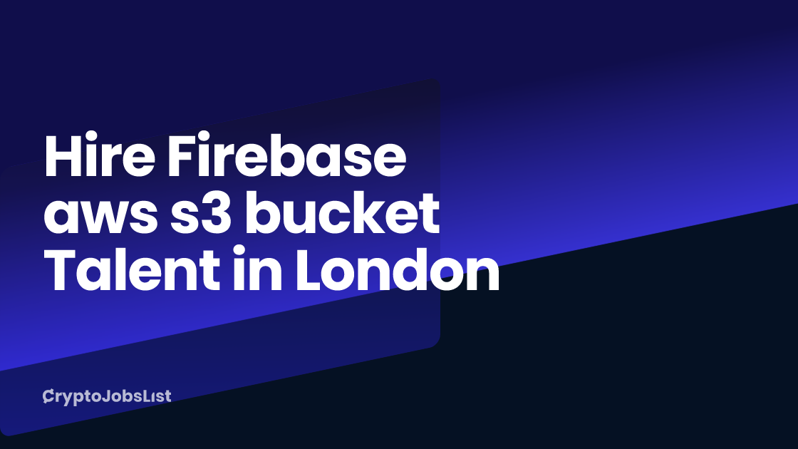 Firebase aws s3 bucket talent for hire in london find and hire top