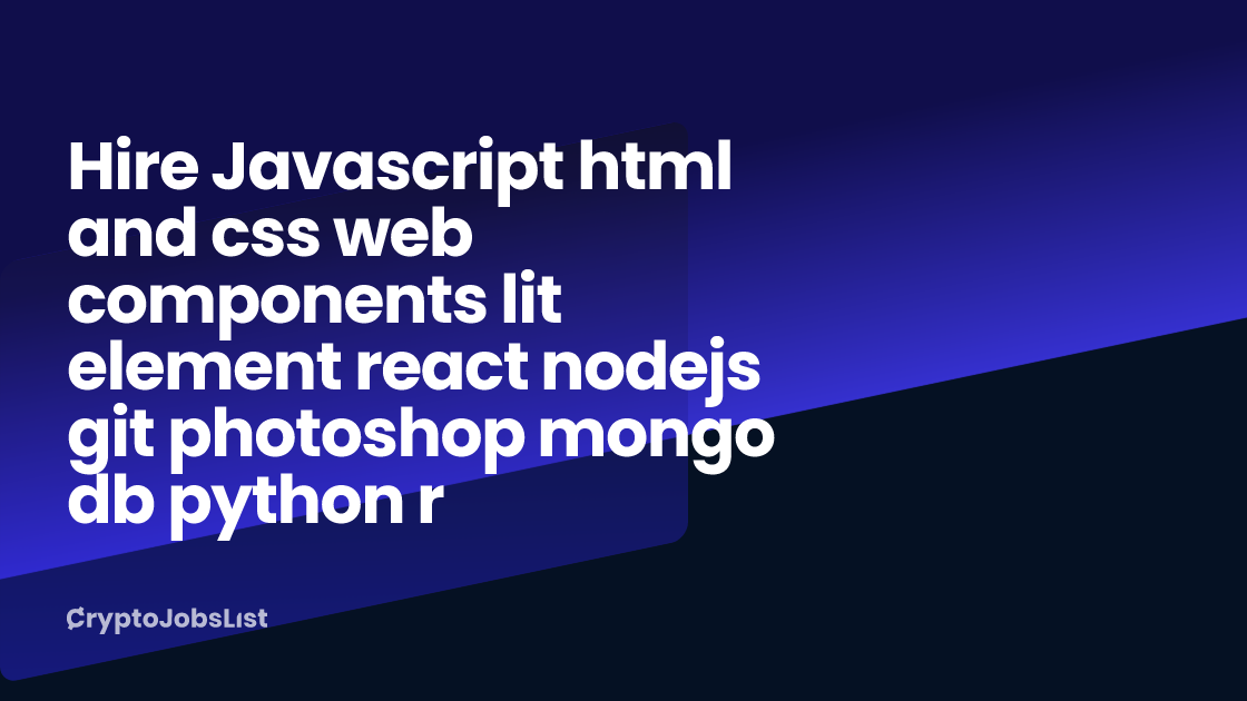Javascript html and css web components lit element react nodejs git ...