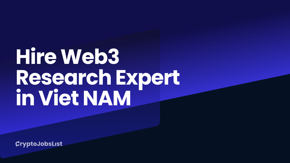 Hire a Web3 Research Expert in Viet NAM | 8+ Vetted Profiles (2026)