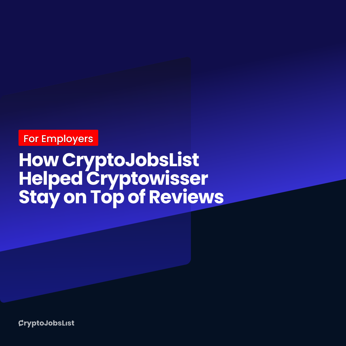 How CryptoJobsList Helped Cryptowisser Stay on Top of Reviews