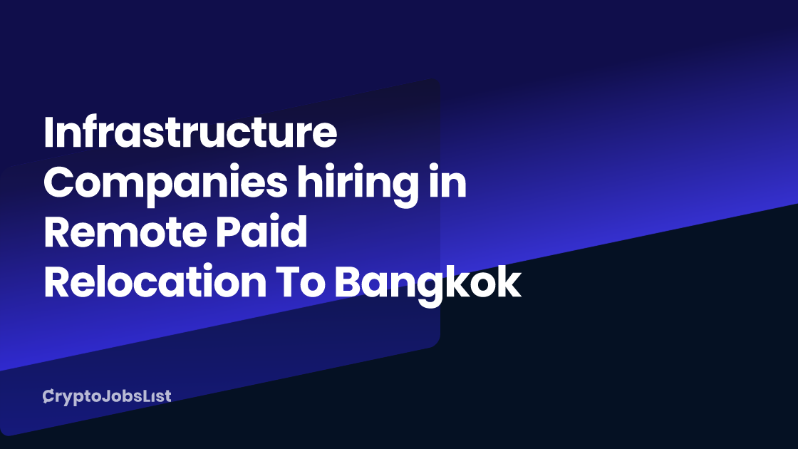 Infrastructure Companies hiring in Remote Paid Relocation To Bangkok