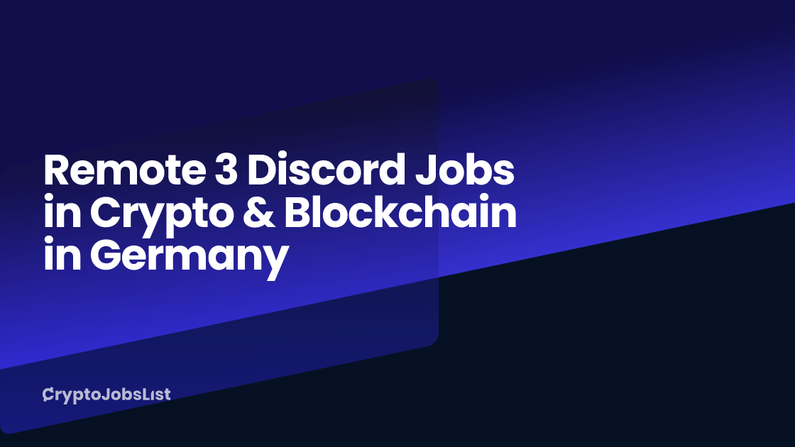 Remote 3 Discord Jobs in Crypto & Blockchain in Germany Crypto