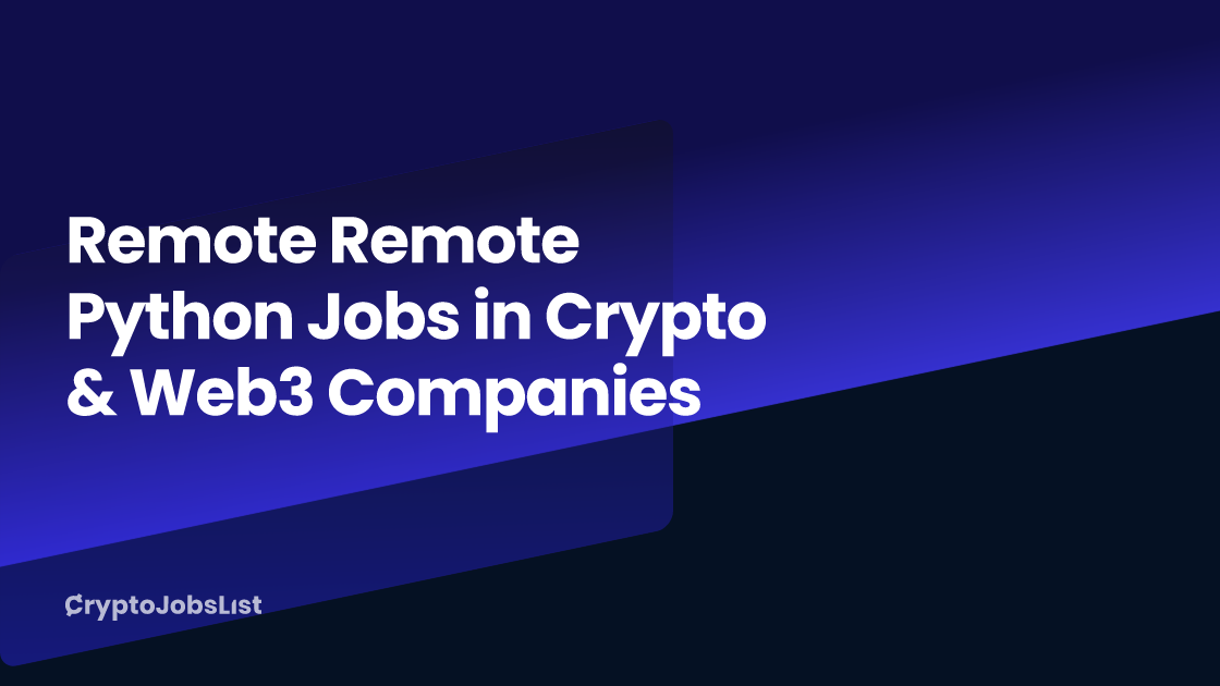 Remote Remote Python Jobs in Crypto & Web3 Companies paying 60k140k