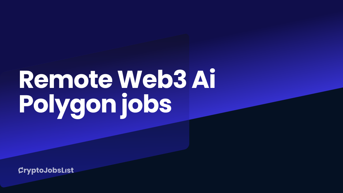 Remote Web3 Ai Polygon jobs - Feb 2025