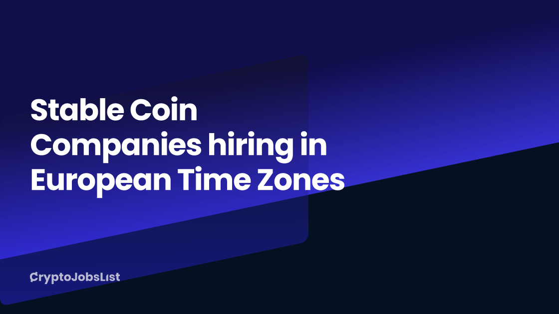 stable-coin-companies-hiring-in-european-time-zones