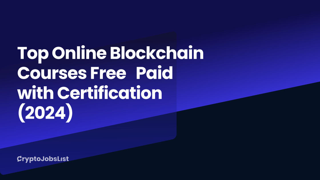 Top Online Blockchain Courses Free + Paid with Certification (2024 ...