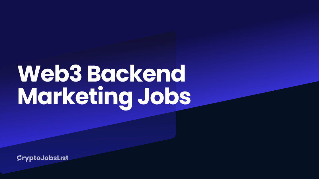 Web3 Backend Marketing Jobs