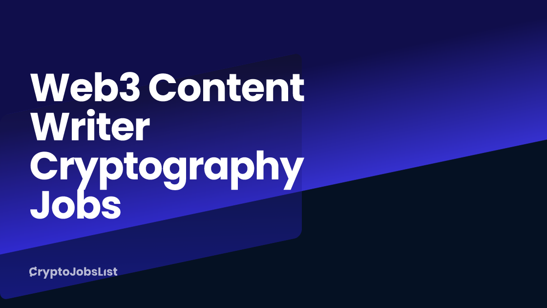 Web3 Content Writer Cryptography Jobs