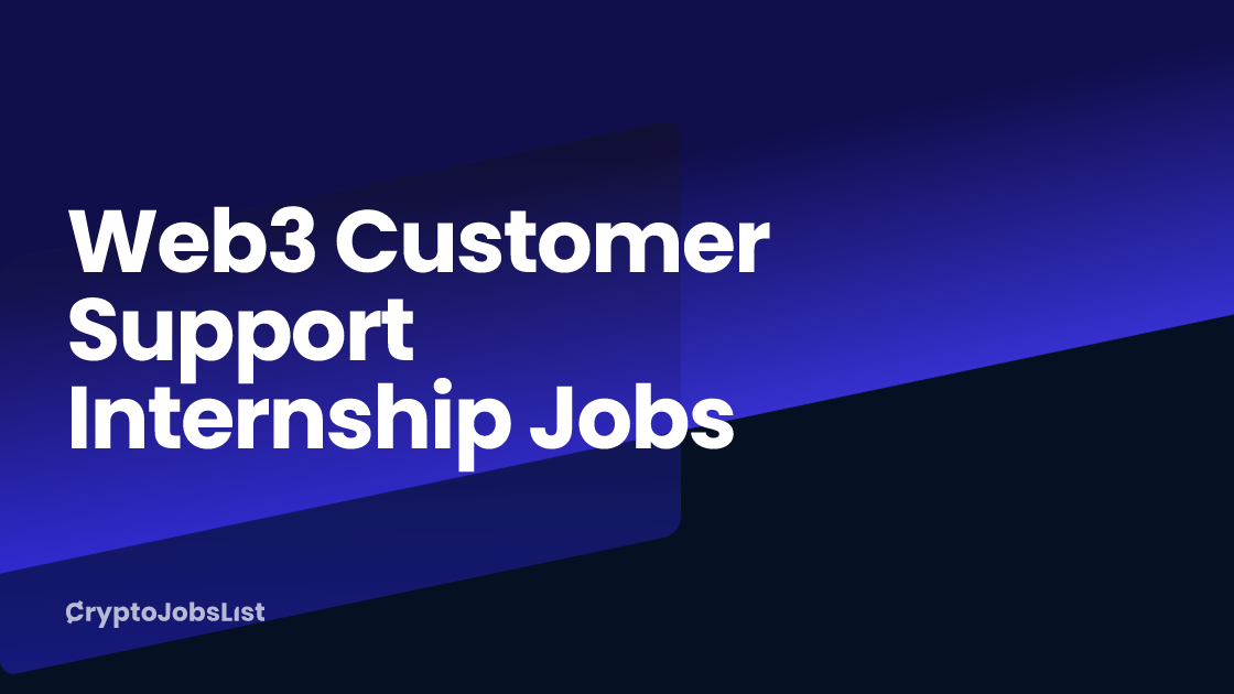 Intern Technical Support Web3 Customer Support Internship Jobs