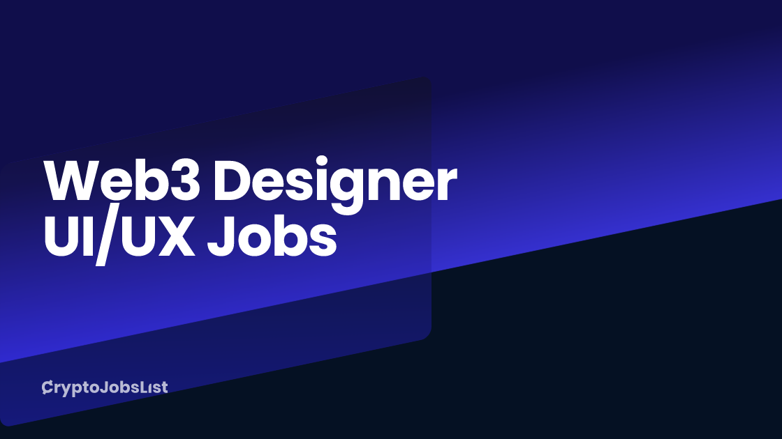 Web3 Designer UI/UX Jobs
