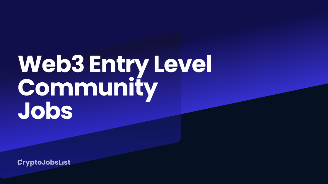 Blogger Entry Level Web3 Entry Level Community Jobs