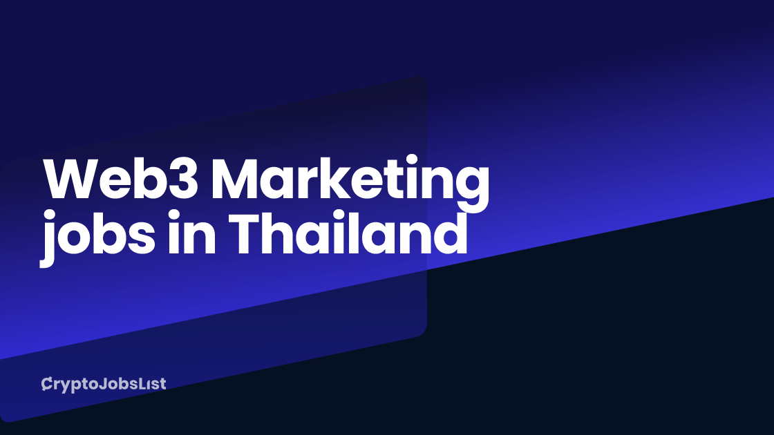 Web3 Marketing Jobs in Thailand
