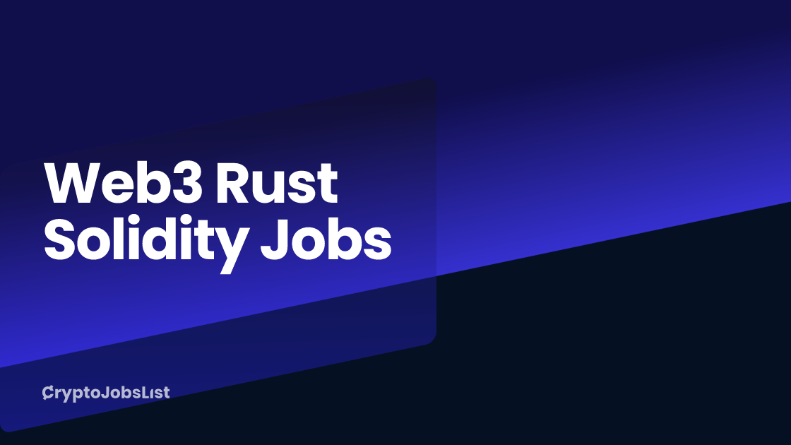 Web3 Rust Solidity Jobs