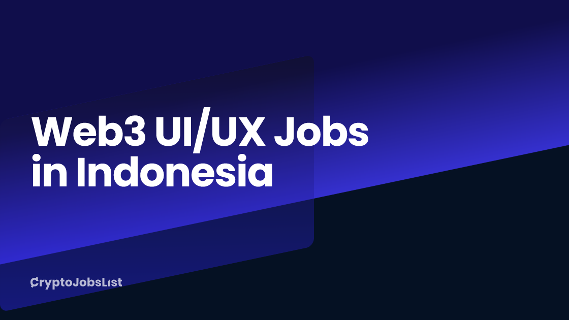 Web3 UI/UX Jobs in Indonesia