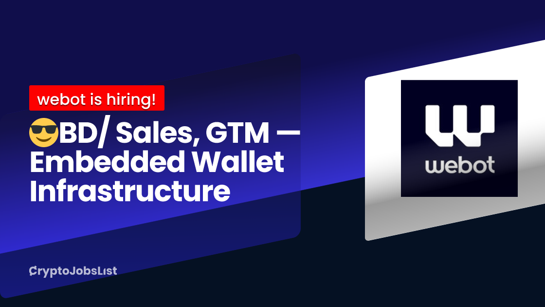 Trend Position webot is hiring 😎BD/ Sales, GTM — Embedded Wallet Infrastructure. Remote