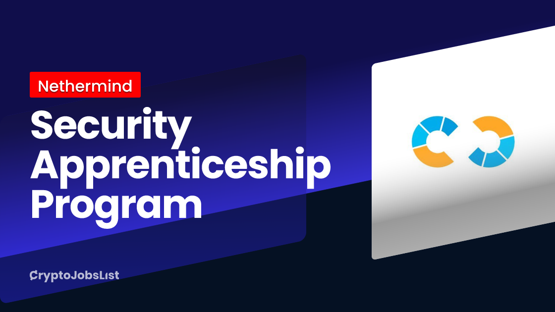 Security Apprenticeship Program at Nethermind Remote Crypto Jobs List