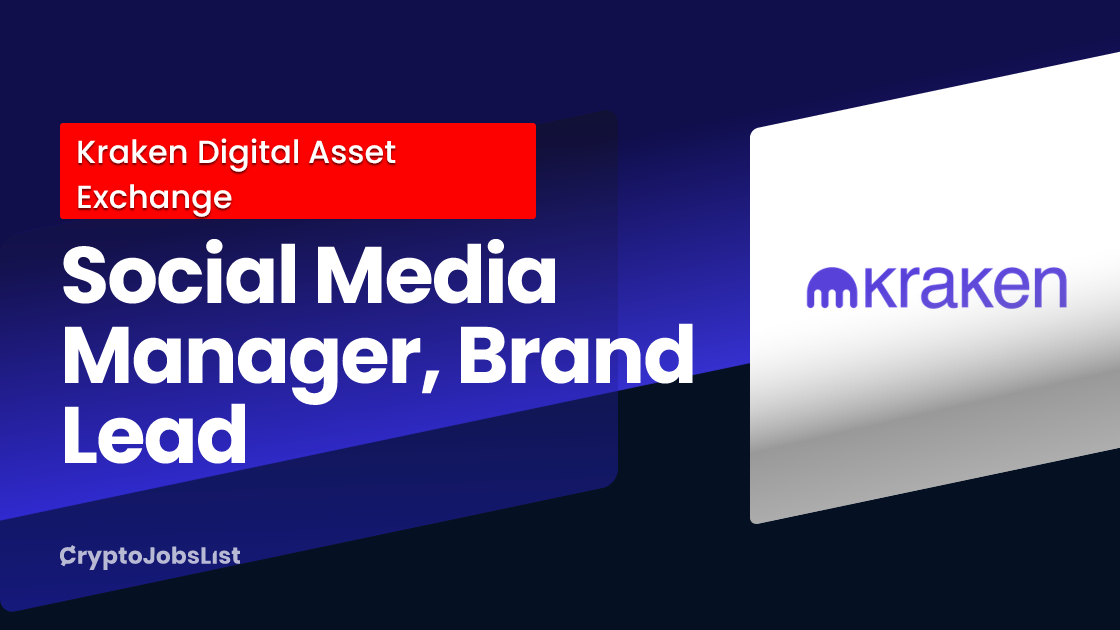 Social Media Manager, Brand Lead at Kraken Digital Asset Exchange