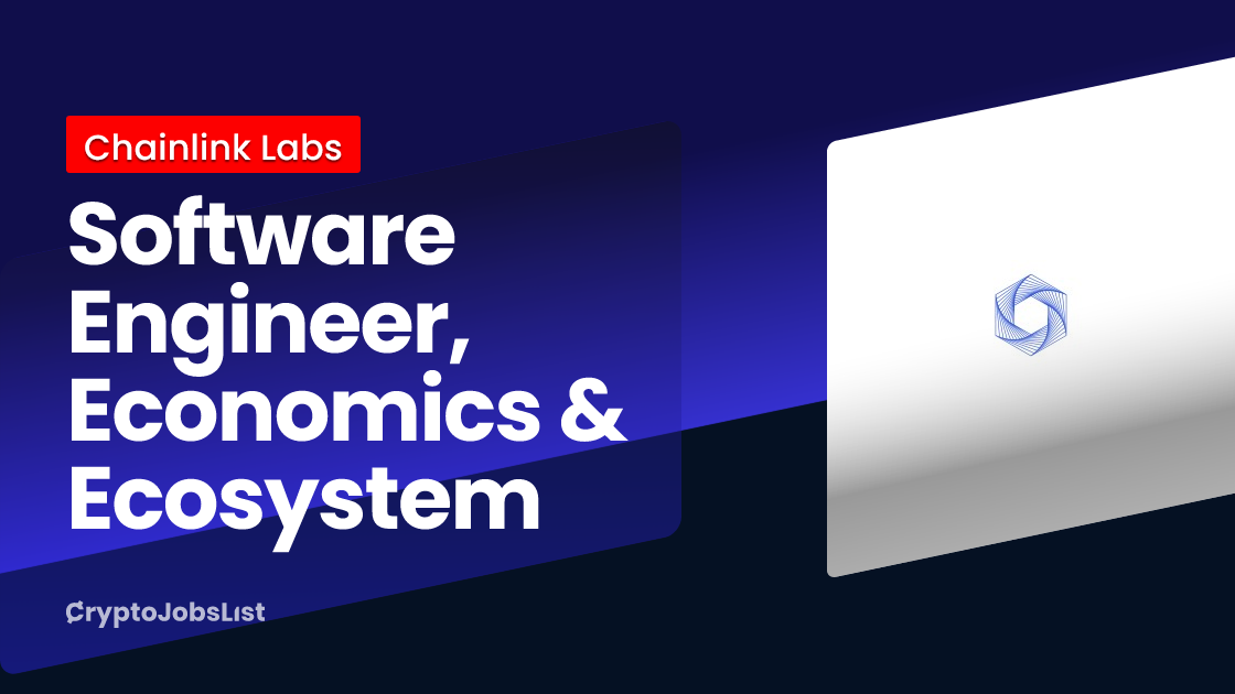 Software Engineer, Economics & Ecosystem at Chainlink Labs Remote