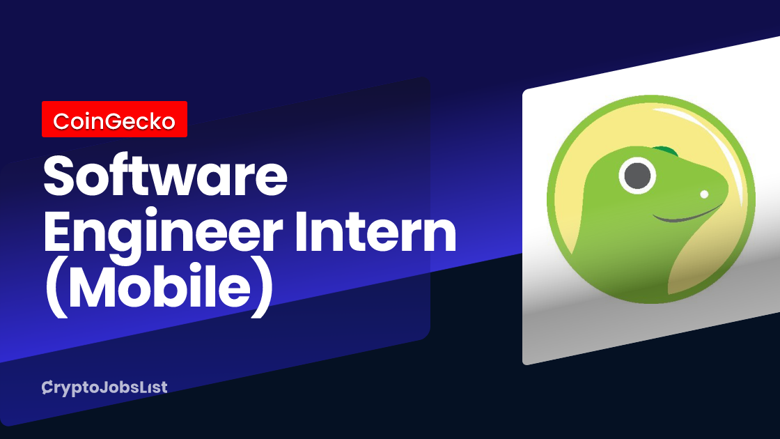 CoinGecko is hiring Software Engineer Intern (Mobile). Malaysia